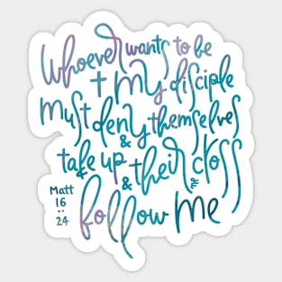 Matthew 16:24 - Follow Me Sticker